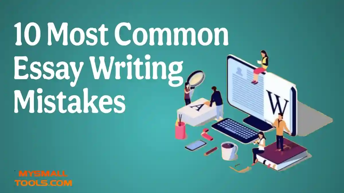 10 Most Typical Mistakes Students Make When Writing Essays