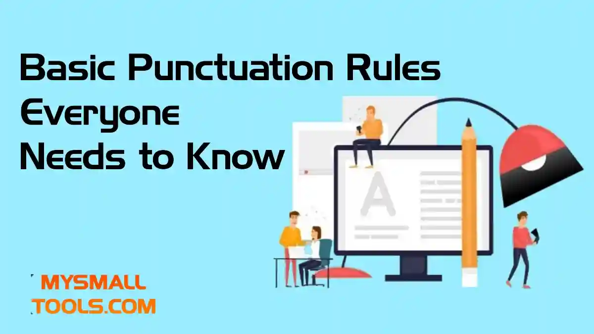 Basic Punctuation Rules Everybody Needs to Know