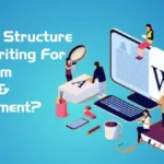 How To Organize Your Writing to Get the Most Impact and Engagement?