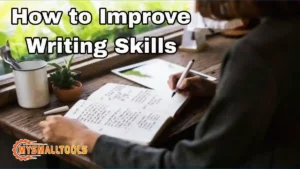 How to Improve Writing Skills?