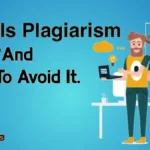 Why Is Plagiarism Bad? And How To Avoid It.