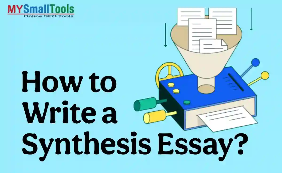How to Write a Synthesis Essay | A Complete Step-by-Step Guide