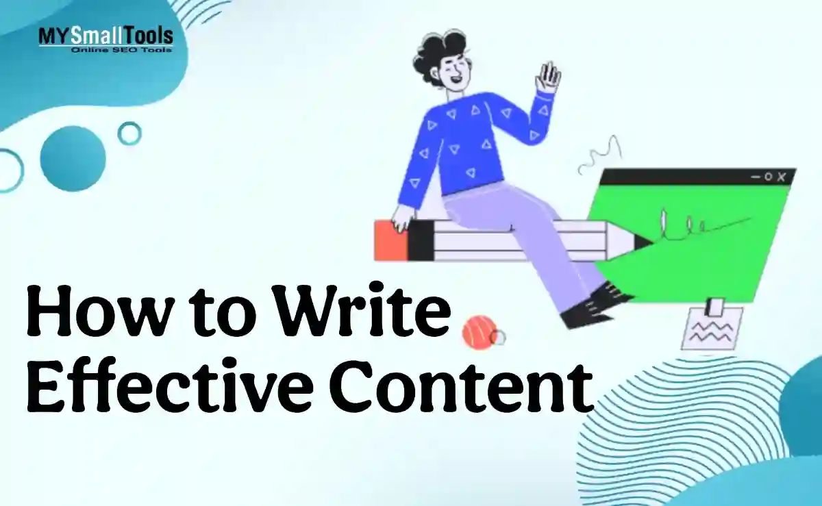 how to write effective content -mysmalltools